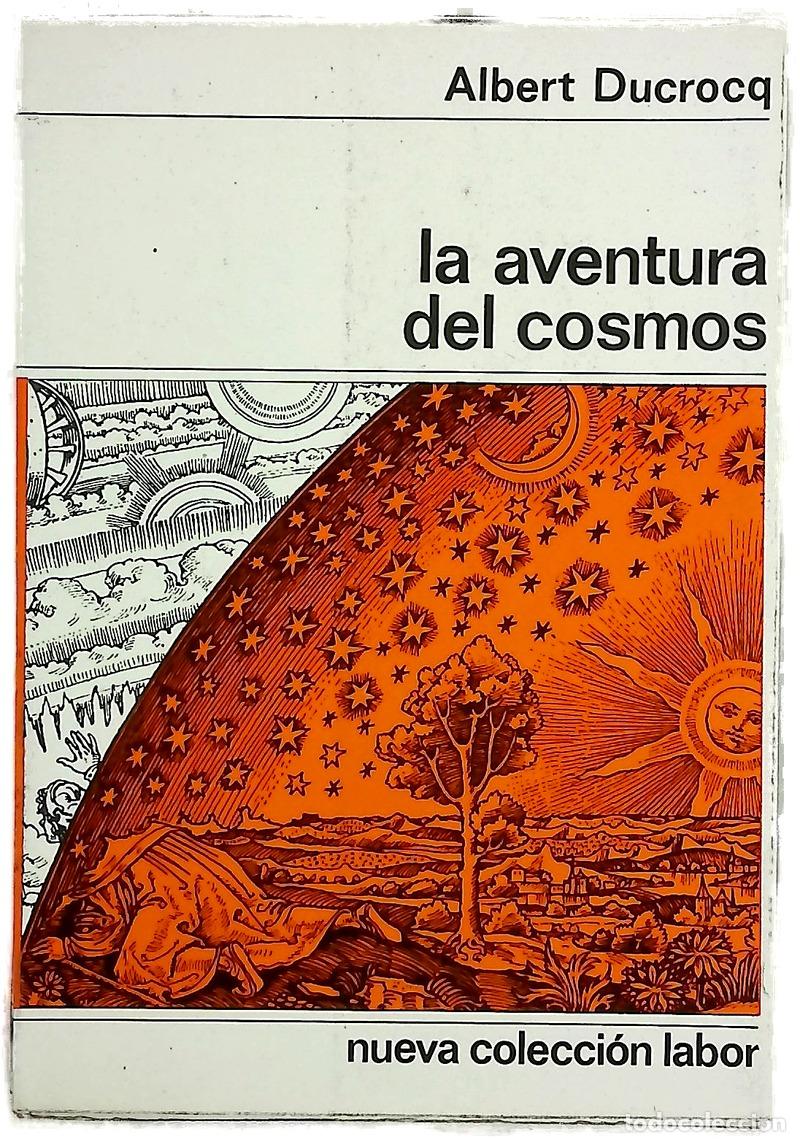 Livres: La aventura del cosmos - Albert Ducrocq