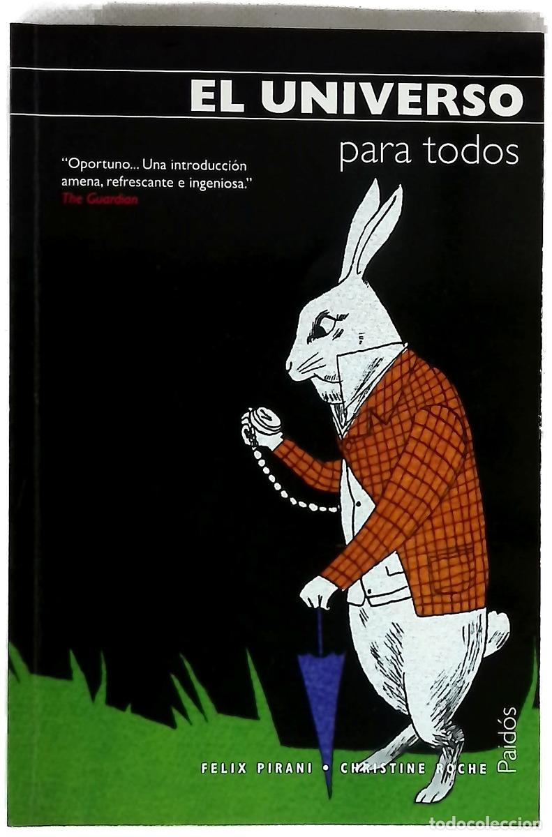 Libri di seconda mano: El universo para todos - Pirani, F&eacute;lix; Roche, Christine