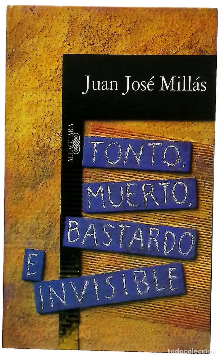 Libri di seconda mano: Tonto, muerto, bastardo e invisible