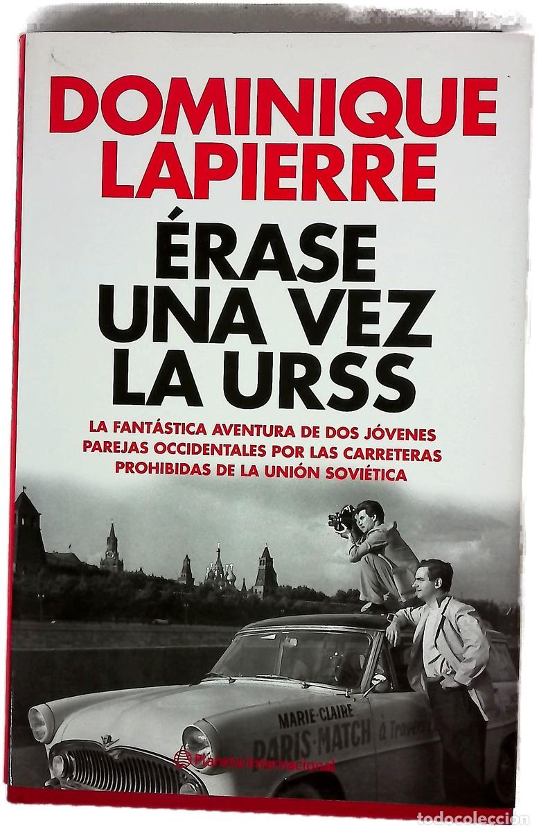Libri di seconda mano: &Eacute;rase una vez la URSS - Dominique Lapierre, Carmen de Celis