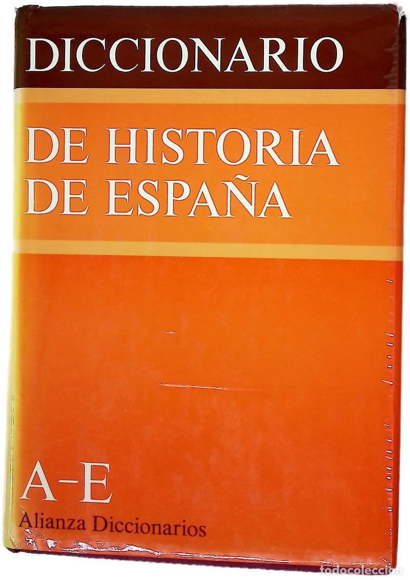 Libri di seconda mano: Diccionario de historia de Espa&ntilde;a A - E