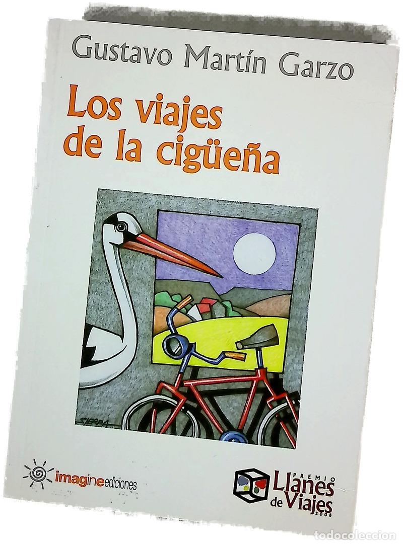 Libros: Los viajes de la cig&uuml;e&ntilde;a - Mart&iacute;n Garzo, Gustavo