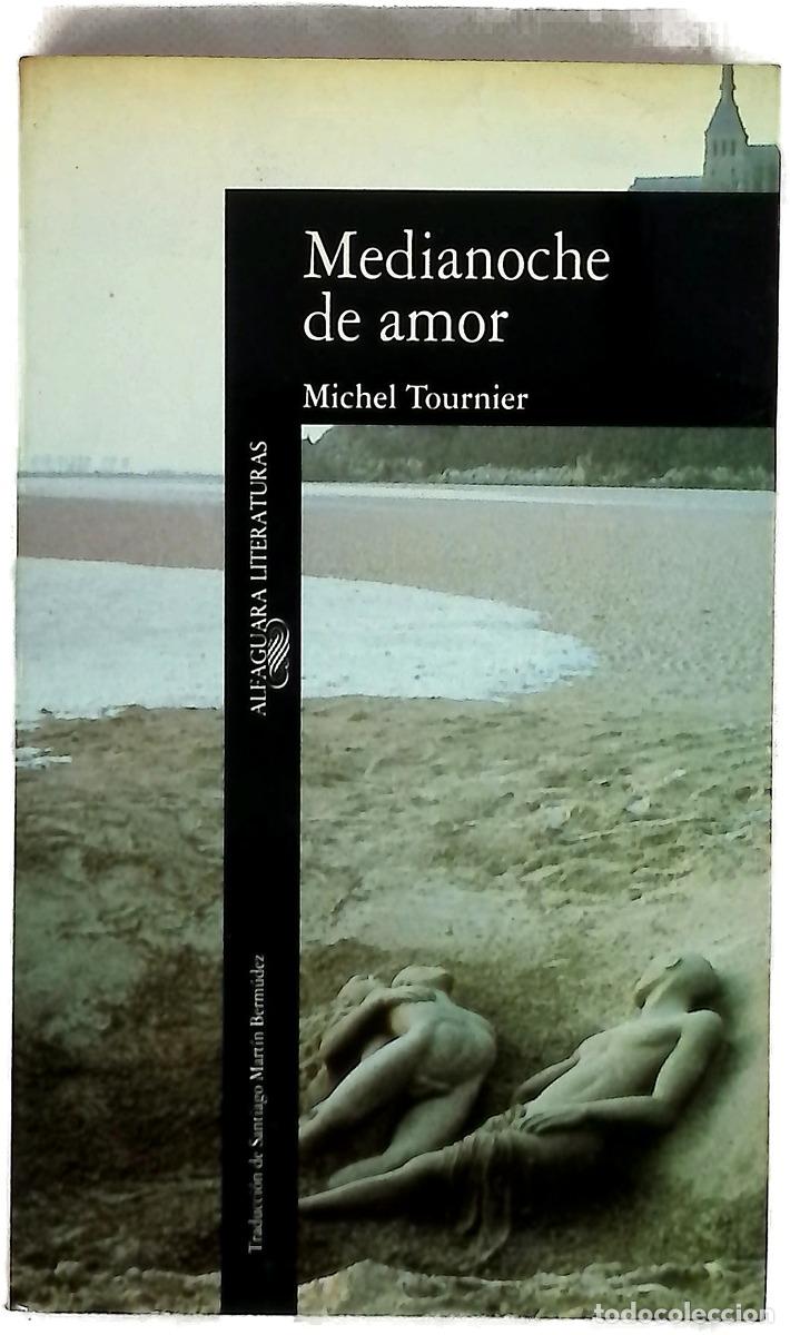 Livros em segunda m&atilde;o: Medianoche de amor - Tournier, Michel; Mart&iacute;n Berm&uacute;dez, Santiago