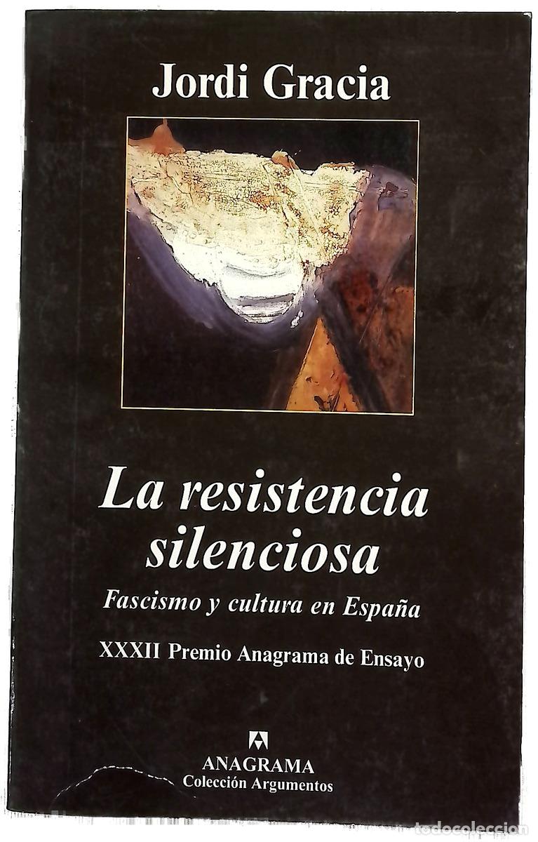 Livros em segunda m&atilde;o: La resistencia silenciosa fascismo y cultura en Espa&ntilde;a