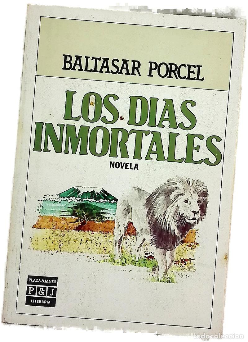 Livros em segunda m&atilde;o: Los d&iacute;as inmortales - Porcel, Baltasar