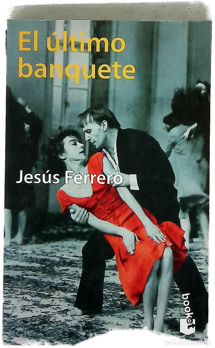 Livros em segunda m&atilde;o: El &uacute;ltimo banquete - Ferrero, Jes&uacute;s
