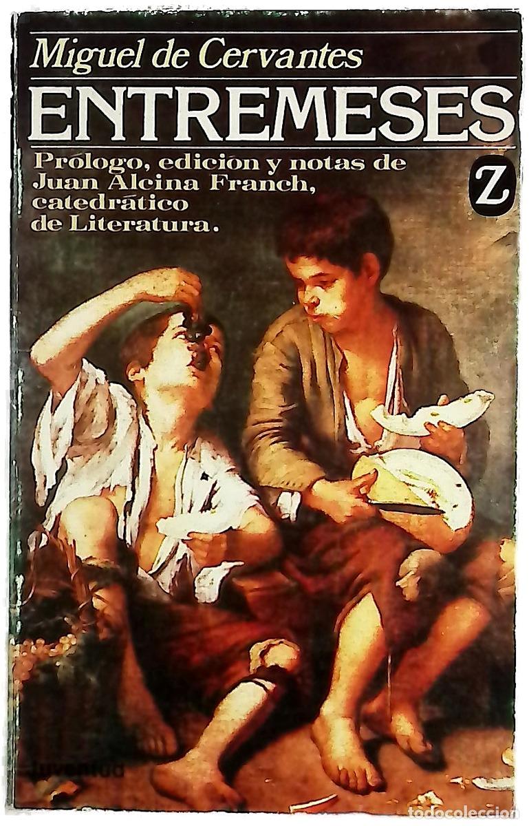 B&uuml;cher: Entremeses - Cervantes Saavedra, Miguel de; Alcina, Juan; Azpelicueta, Jaime