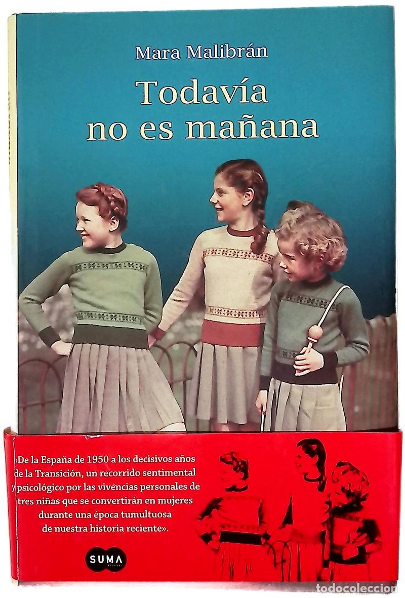 B&uuml;cher: Todav&iacute;a no es ma&ntilde;ana - Malibr&aacute;n, Mara