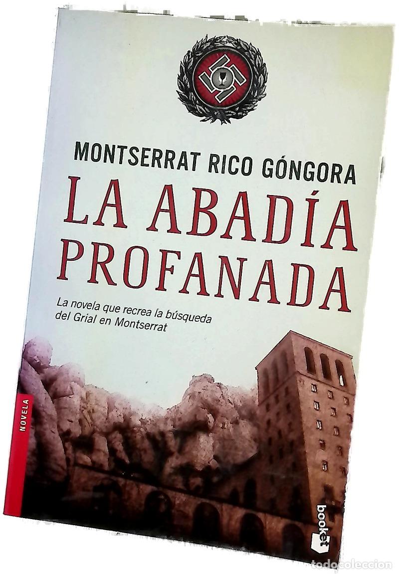 books: La abad&iacute;a profanada - Rico G&oacute;ngora, Montserrat