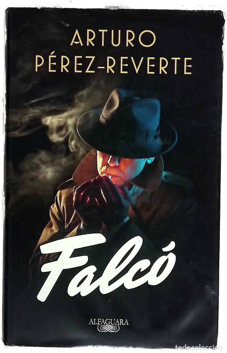 B&uuml;cher: Falc&oacute; - P&eacute;rez-Reverte, Arturo