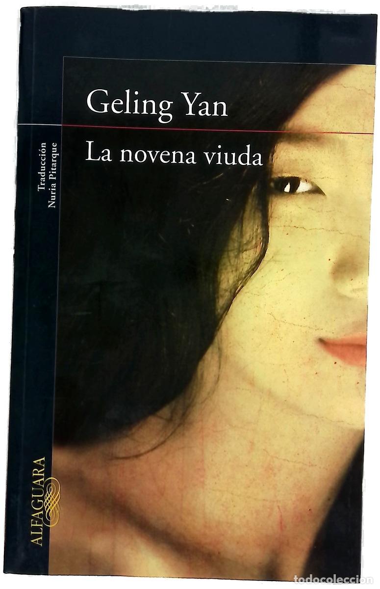 B&uuml;cher: La novena viuda - Yan, Geling; Pitarque Ledesma, Nuria