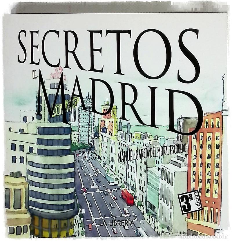 B&uuml;cher: Secretos de Madrid - Garc&iacute;a del Moral Escobedo, Manuel
