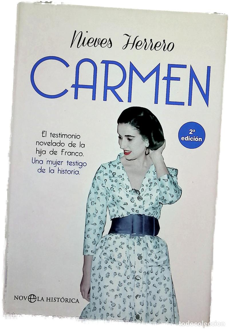 B&uuml;cher: Carmen : el testimonio novelado de la hija de Franco, una mujer testigo de la historia