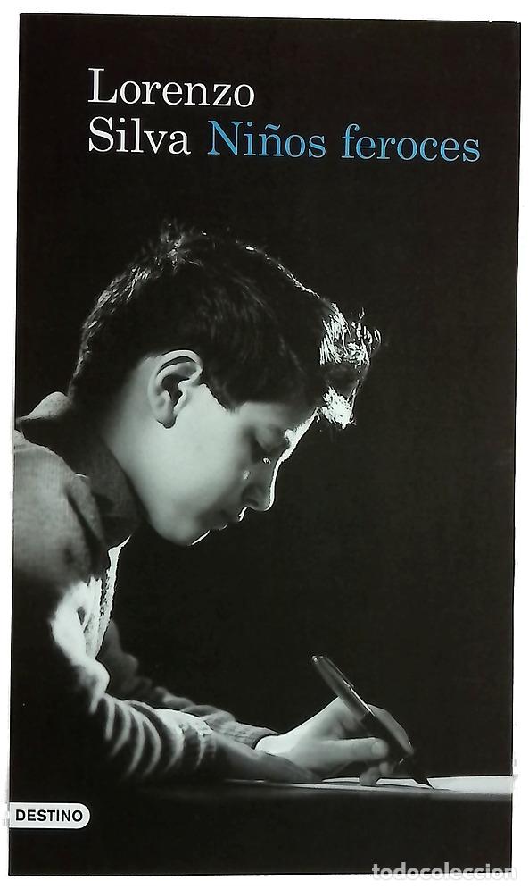 B&uuml;cher: Ni&ntilde;os feroces - Silva, Lorenzo