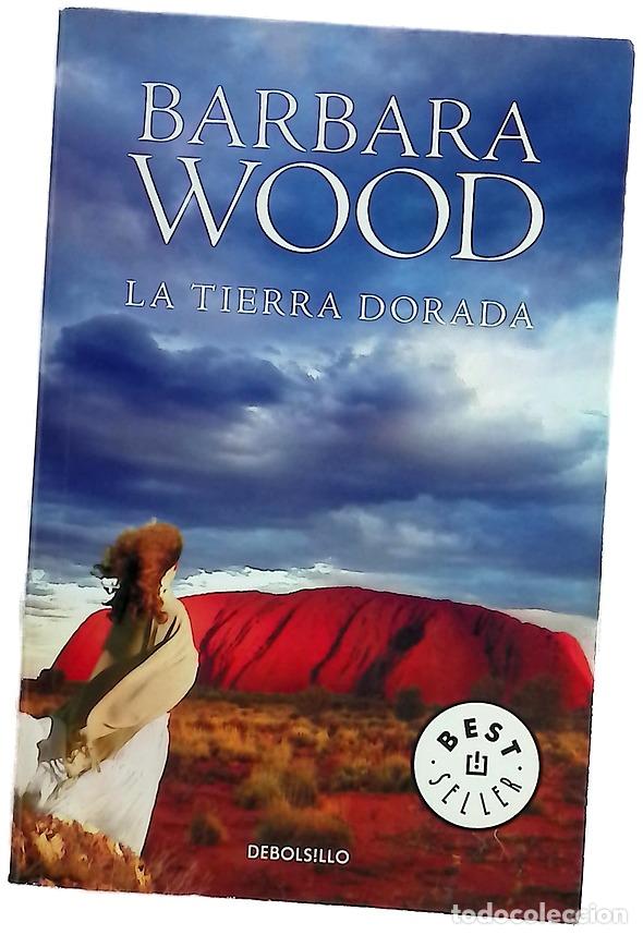 B&uuml;cher: La tierra dorada - Wood, Barbara; Fern&aacute;ndez de Villavicencio, Matuca