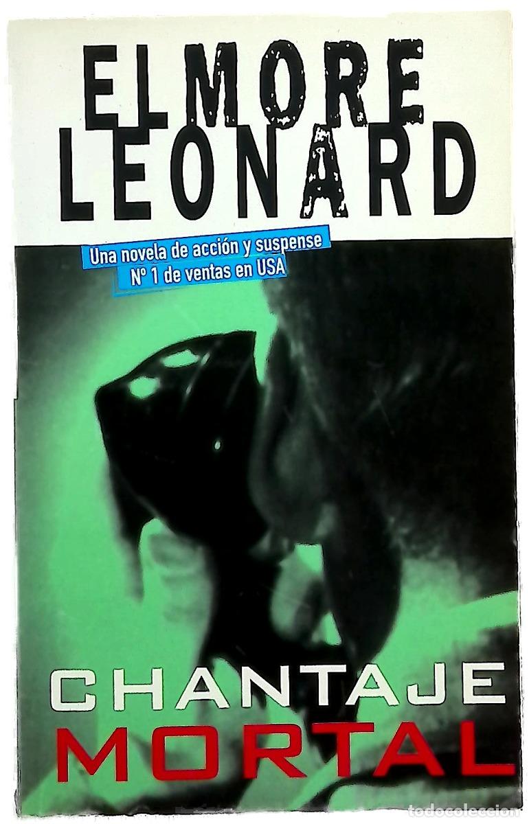 B&uuml;cher: Chantaje mortal - Leonard, Elmore