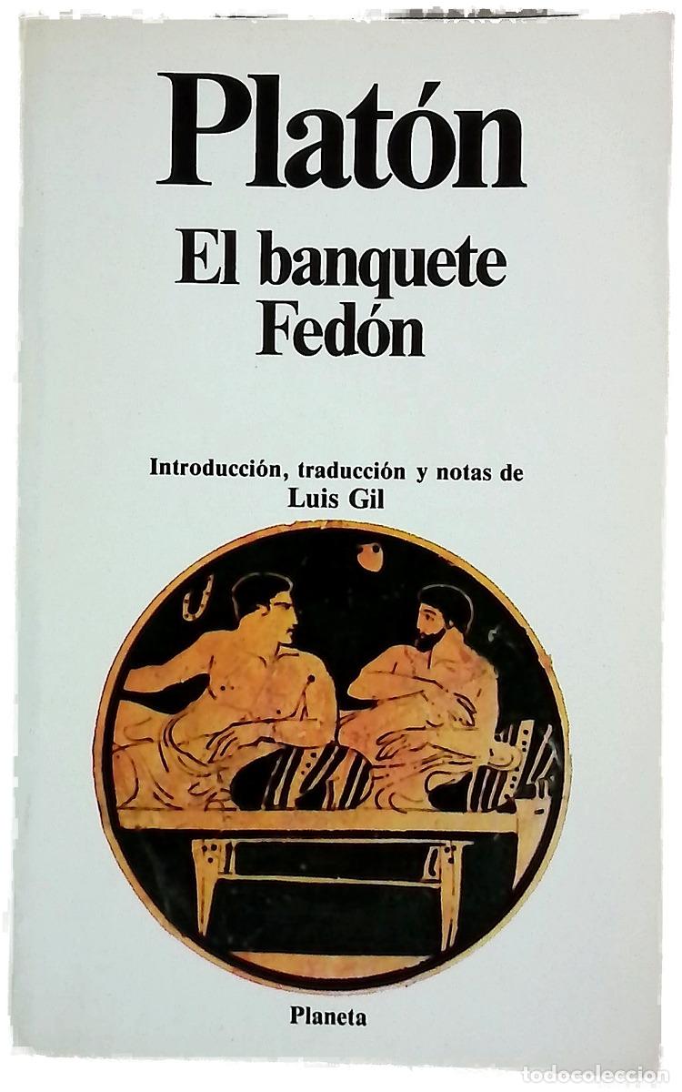 Libros: El banquete o Del amor; Fed&oacute;n o del Alma
