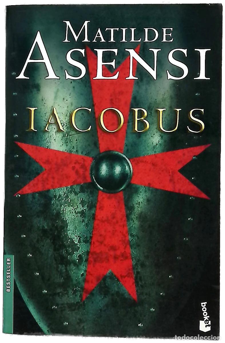 Libros: Iacobus - Asensi, Matilde