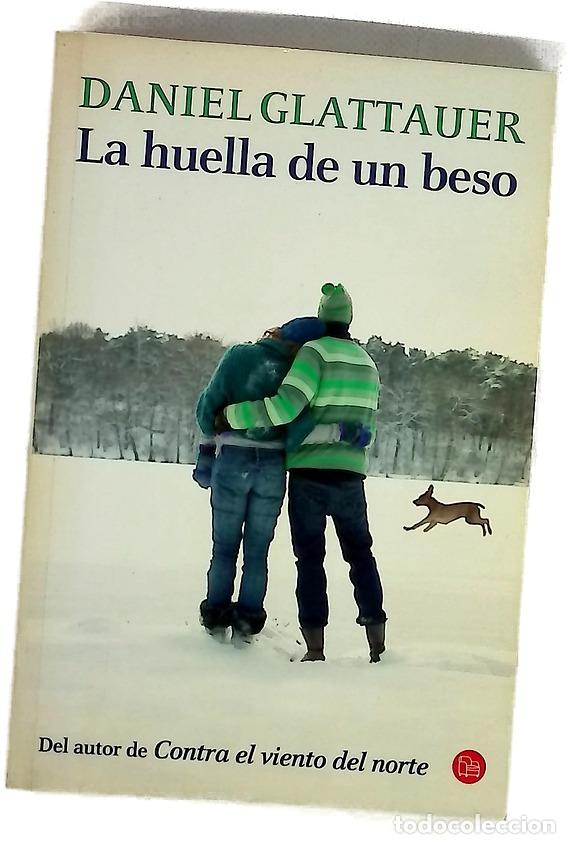 B&uuml;cher: La huella de un beso - Glattauer, Daniel; G&oacute;mez Elizondo, Alicia