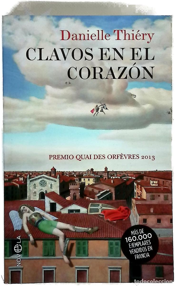 Libros: Clavos en el coraz&oacute;n - Thi&eacute;ry, Danielle; Alqu&eacute;zar, Julia