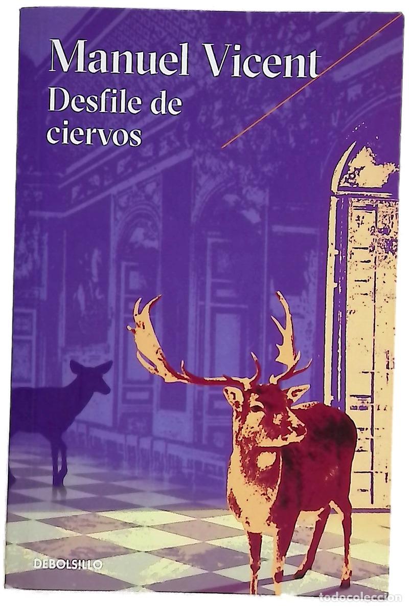 Libros: Desfile de ciervos - Vicent, Manuel