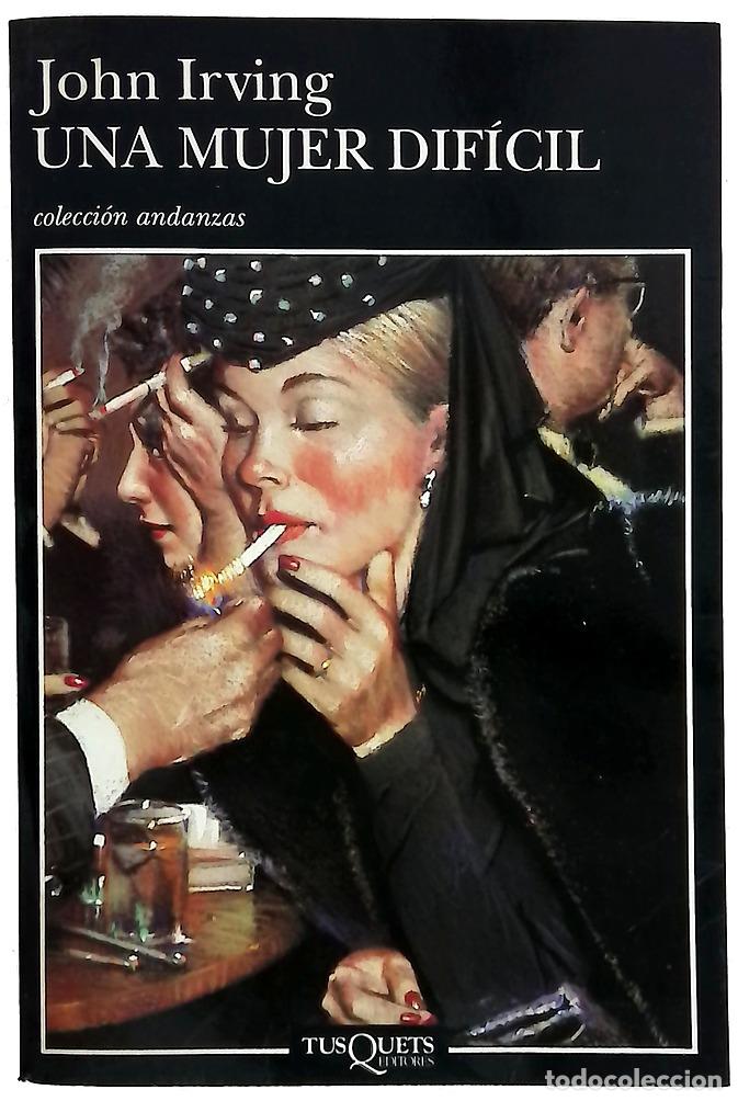 Libros: Una mujer dif&iacute;cil - Irving, John