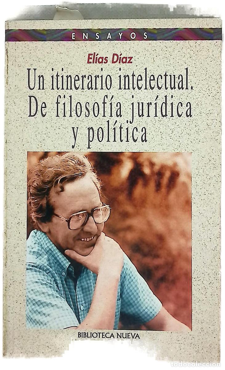 Libros: Un itinerario intelectual, de filosof&iacute;a jur&iacute;dica y pol&iacute;tica
