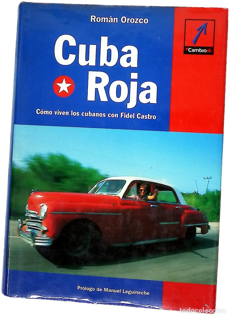 Libros: Cuba roja c&oacute;mo viven los cubanos con Fidel Castro