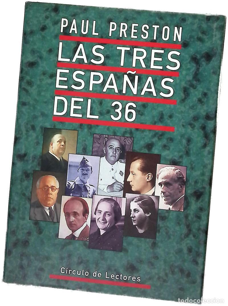 Libros: Las tres Espa&ntilde;as del 36 - Preston, Paul