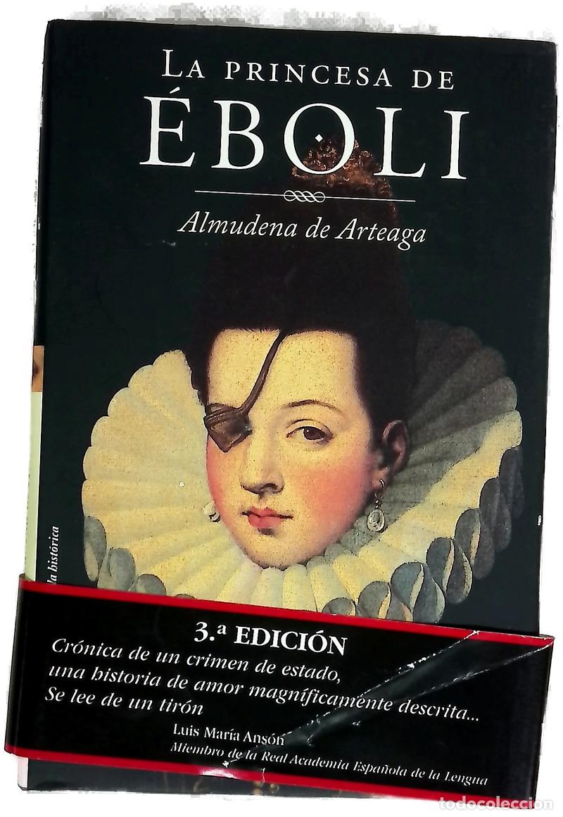 Libros: La princesa de &Eacute;boli - Arteaga, Almudena de