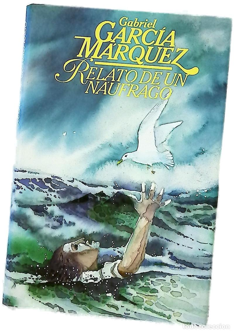 Libros: Relato de un n&aacute;ufrago - Garc&iacute;a M&aacute;rquez, Gabriel