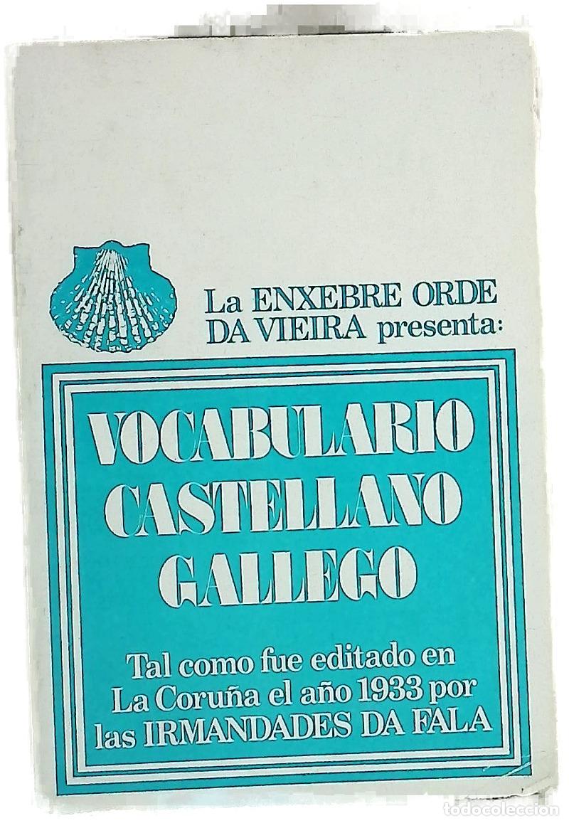 Livres: Vocabulario castellano gallego tal como fue editado en La Coru&ntilde;a el a&ntilde;o 1933 por las Irmandades L...