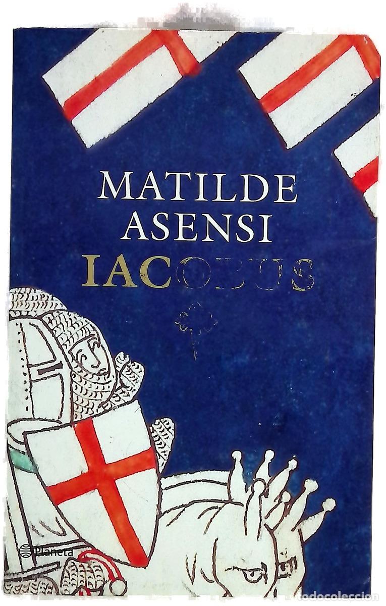 Livres: Iacobus - Matilde Asensi