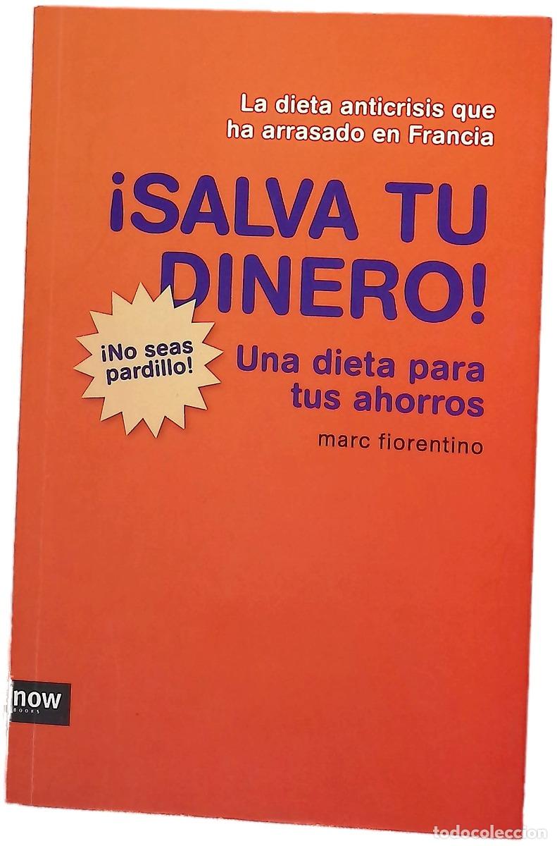 Livres: &iexcl;Salva tu dinero! una dieta para tus ahorros