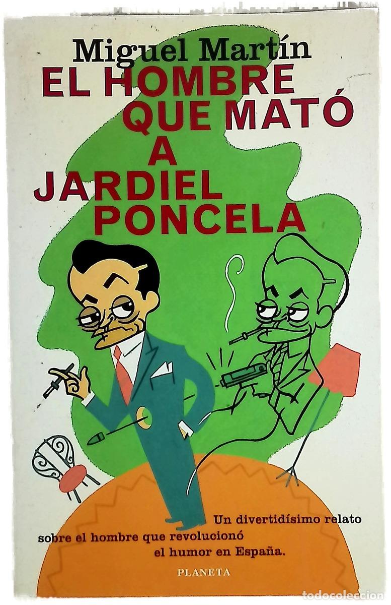 Libri di seconda mano: El hombre que mat&oacute; a Jardiel Poncela