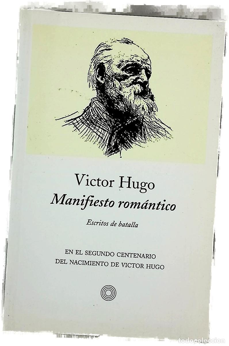 Libri di seconda mano: Manifiesto rom&aacute;ntico escritos de batalla