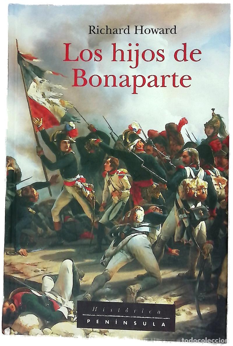 Libri di seconda mano: Los hijos de Bonaparte - Howard, Richard