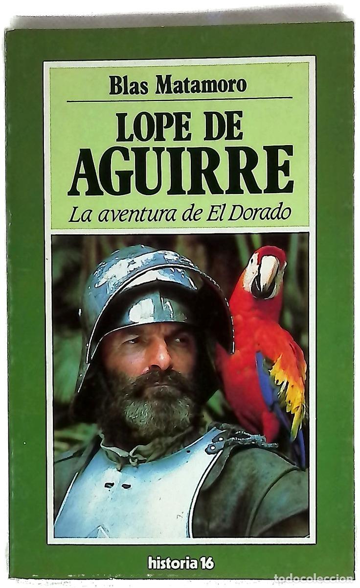 Libri di seconda mano: Lope de Aguirre : la aventura de El Dorado