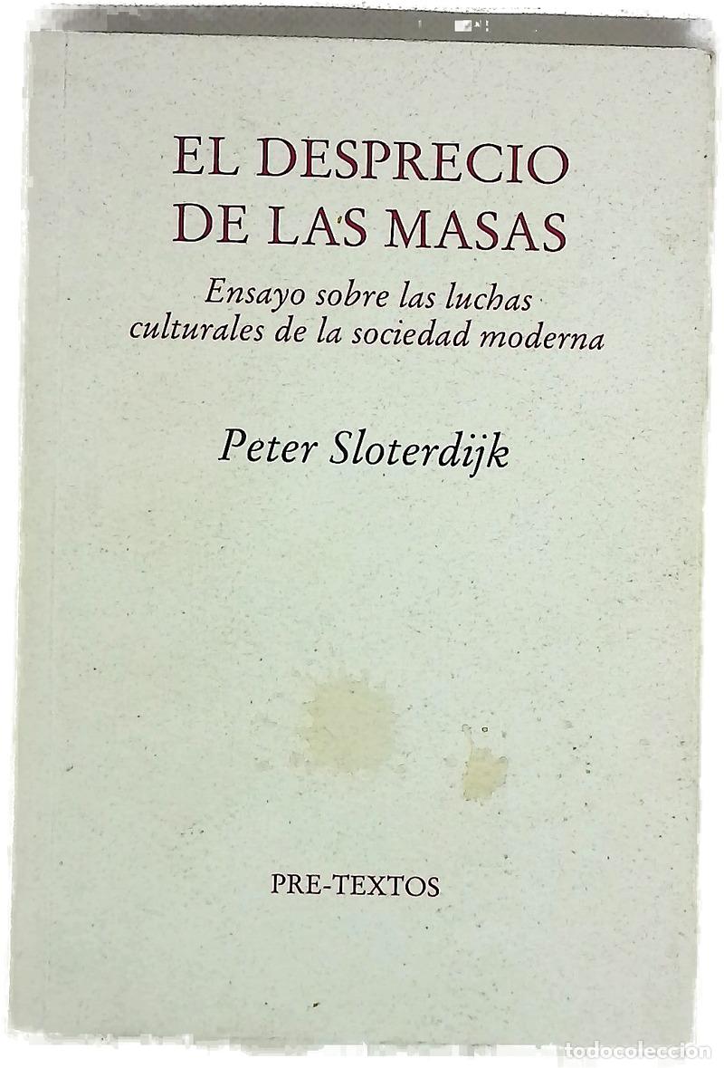 Libri di seconda mano: El desprecio de las masas ensayo sobre las luchas culturales de la sociedad moderna