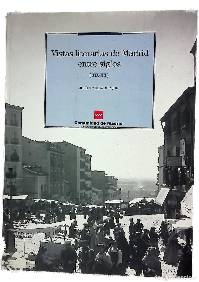 Libri di seconda mano: Vistas literarias de Madrid entre siglos (XIX-XX)