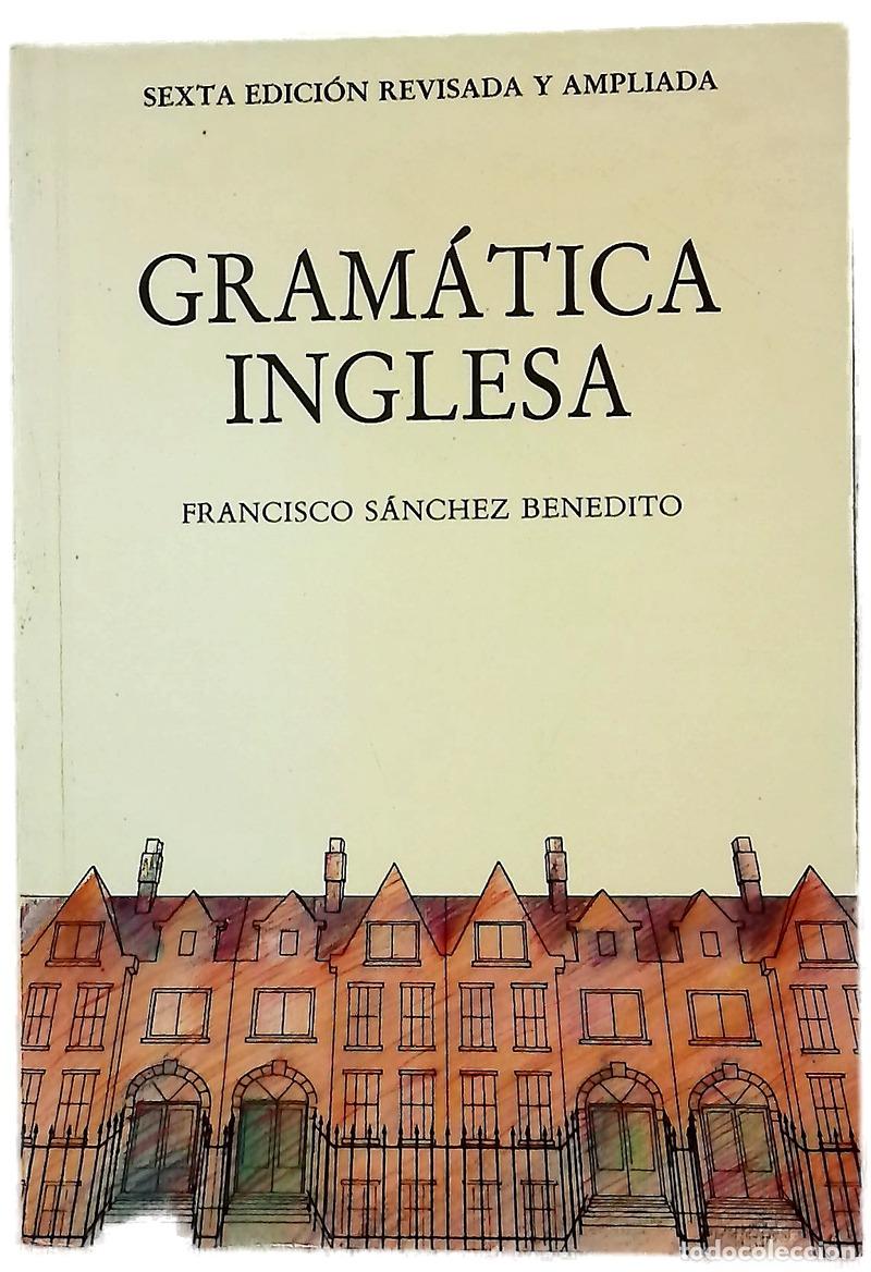 Libri di seconda mano: Gram&aacute;tica inglesa - S&aacute;nchez Benedito, Francisco
