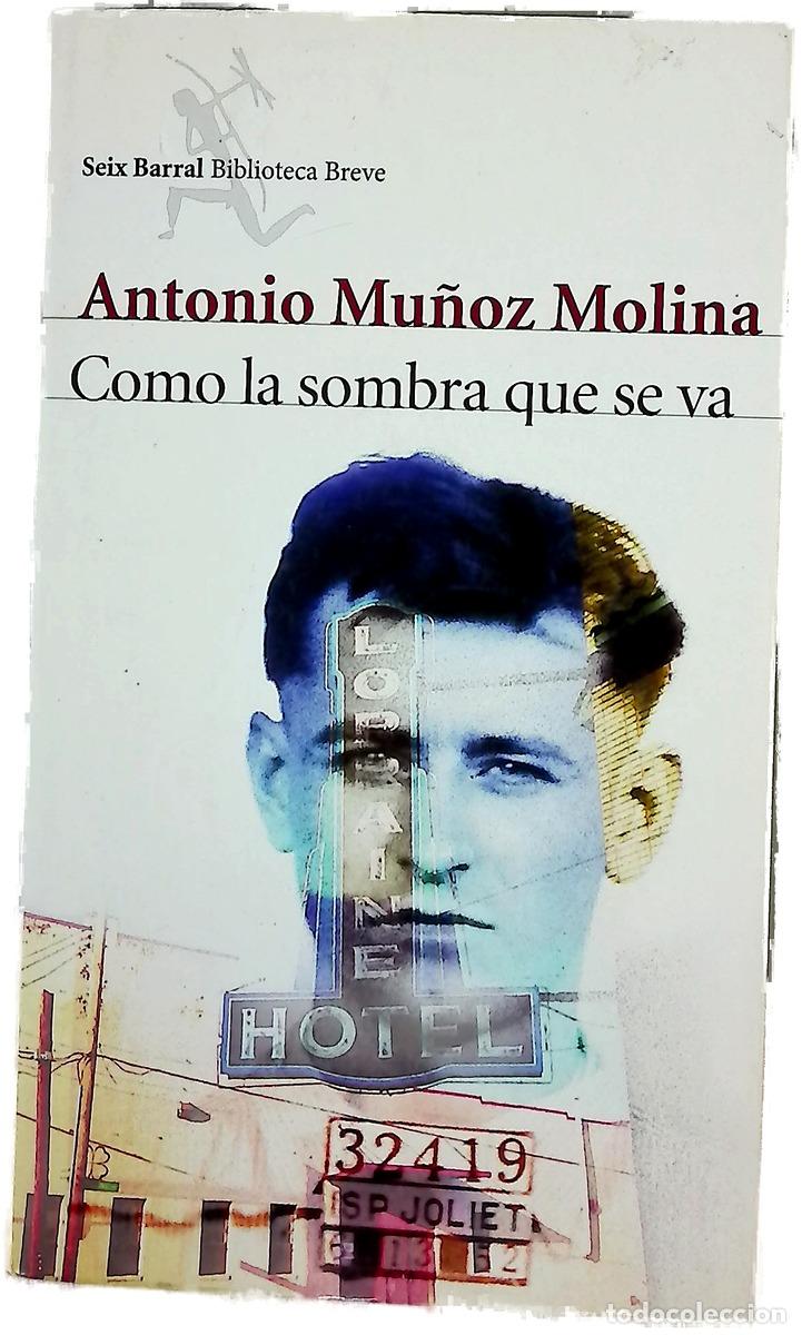 Libri di seconda mano: Como la sombra que se va - Mu&ntilde;oz Molina, Antonio