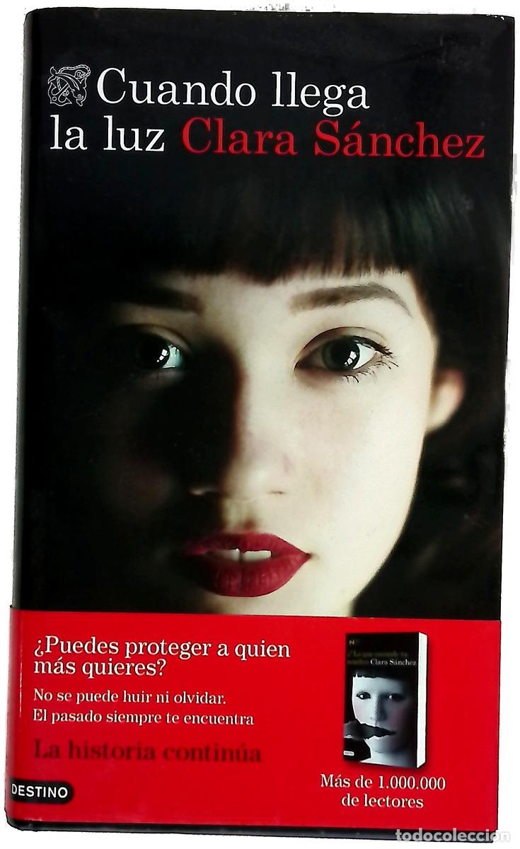 Libri di seconda mano: Cuando llega la luz - S&aacute;nchez, Clara