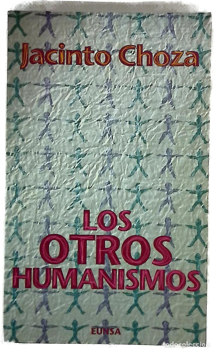 Livros em segunda m&atilde;o: Los otros humanismos - Choza, Jacinto