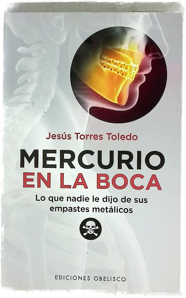 Livros em segunda m&atilde;o: Mercurio en la boca : lo que nadie le dijo de sus empastes met&aacute;licos
