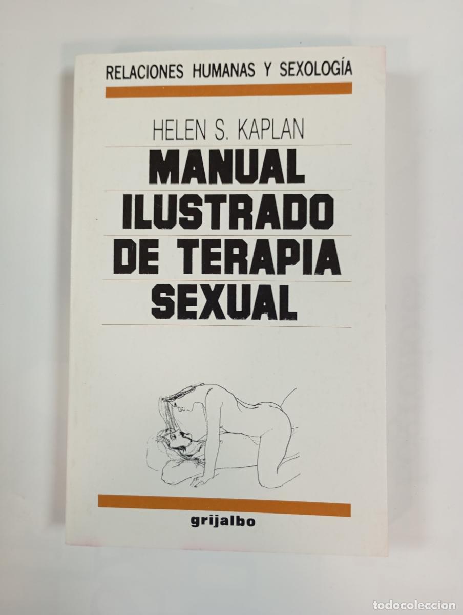 Livros em segunda m&atilde;o: Manual ilustrado de terapia sexual. Relaciones humanas y sexolog&iacute;a. - Helen Singer Kaplan. TDK974