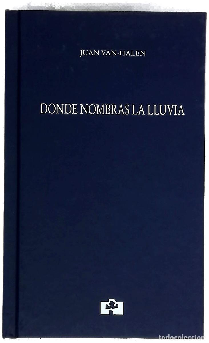 Livros em segunda m&atilde;o: Donde nombras la lluvia - Van-Halen, Juan