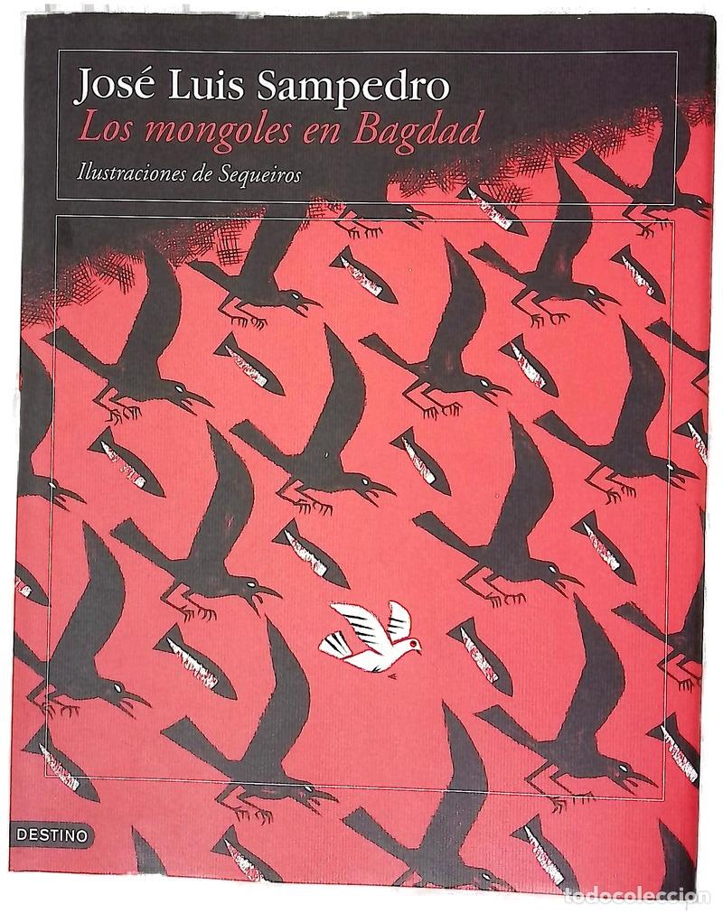 Libri di seconda mano: Los mongoles en Bagdad - Sampedro, Jos&eacute; Luis