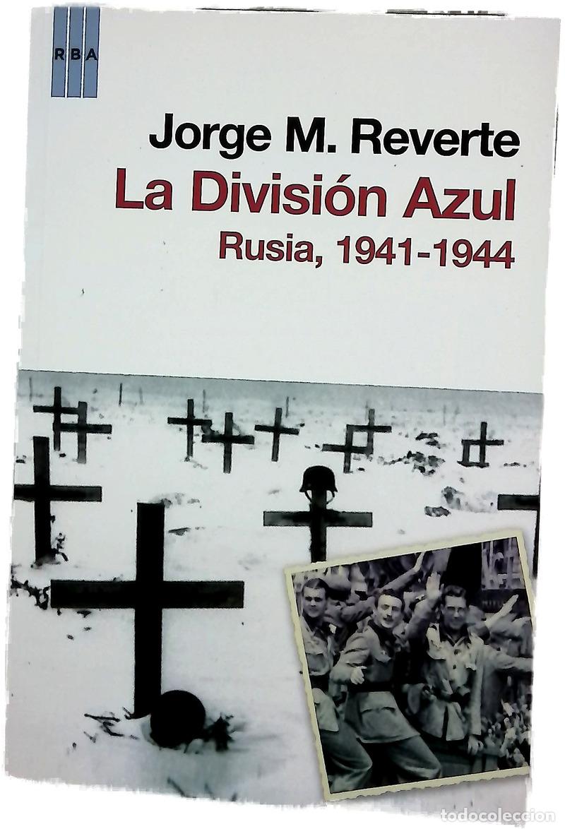 Livres: La Divisi&oacute;n Azul Rusia 1941-1944