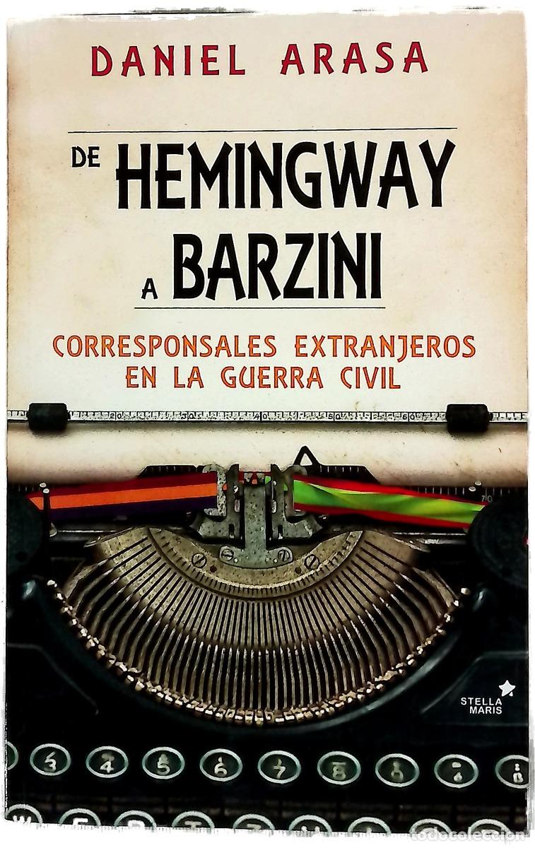 Livres: De Hemingway a Barzini : corresponsales extranjeros en la Guerra Civil